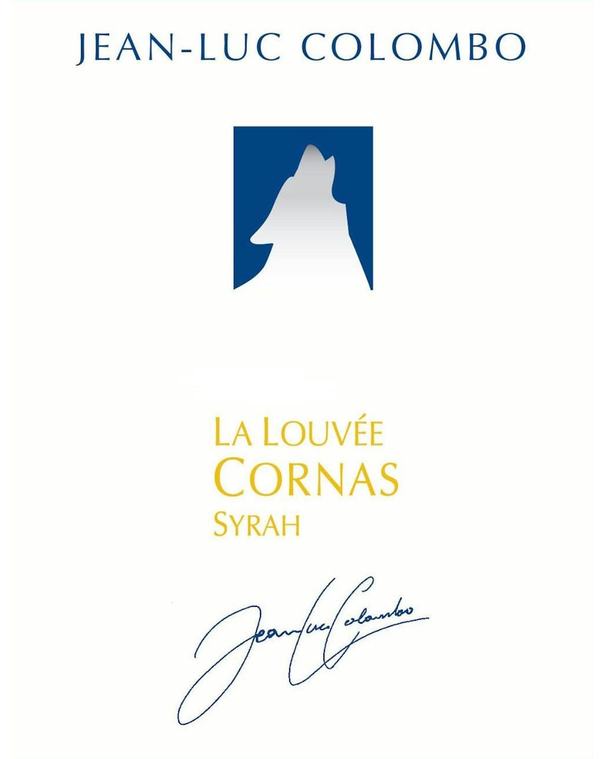 Jean-Luc Colombo Cornas La Louvee (2019)