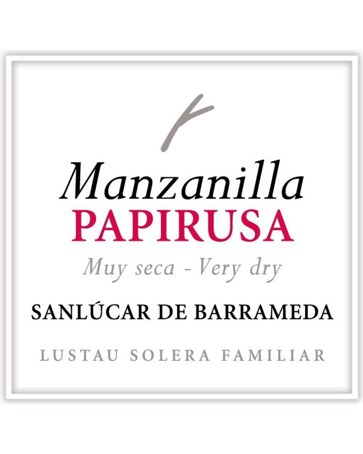 Lustau Papirusa Manzanilla Sherry Front Label